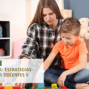 Curso de Autismo (TEA): Estrategias Efectivas para Docentes y Padres